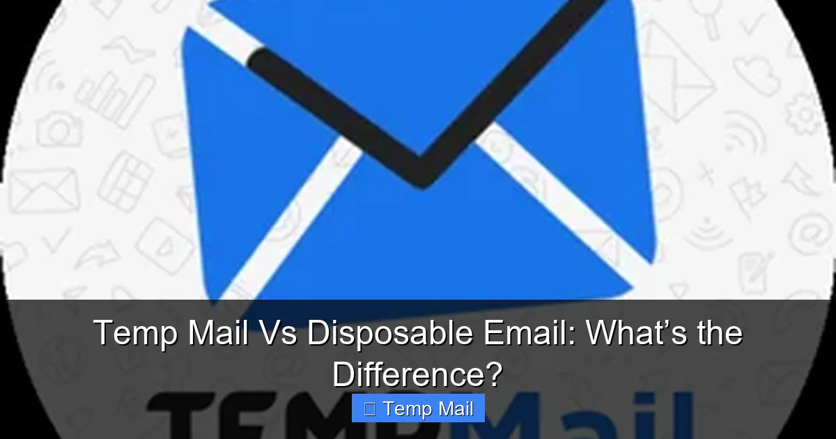 Temp Mail Vs Disposable Email: What’s the Difference?